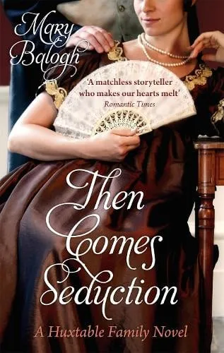Mary Balogh Then Comes Seduction