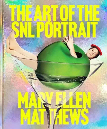 Mary Ellen Matthews The Art of the Snl Portrait