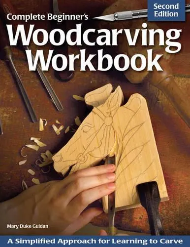 Mary Guldan Complete Beginner's Woodcarving Workbook