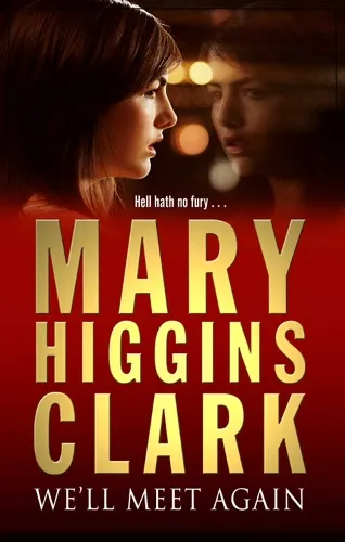 Mary Higgins Clark We'll Meet Again