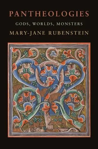 Mary-Jane Rubenstein Pantheologies