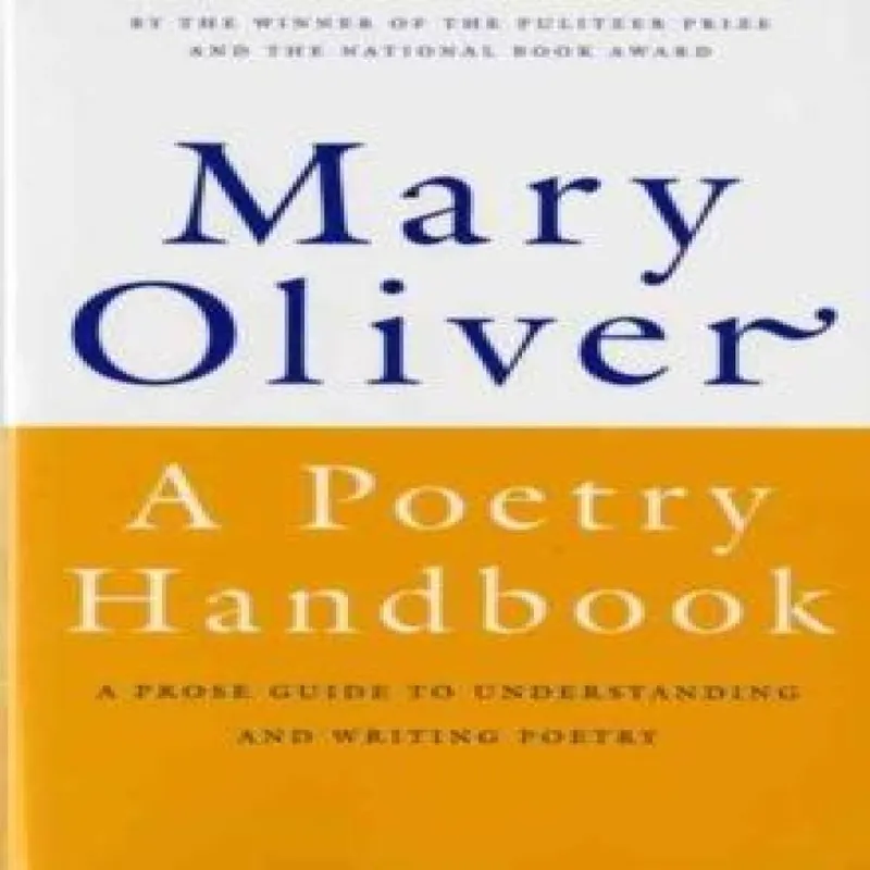 Mary Oliver Poetry Handbook Paperback Multicolor