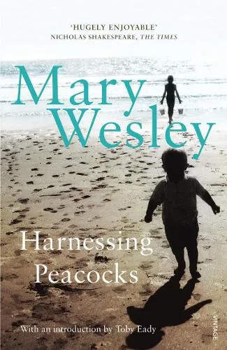Mary Wesley Harnessing Peacocks