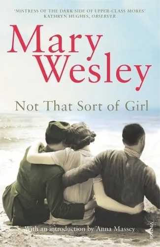 Mary Wesley Not That Sort Of Girl