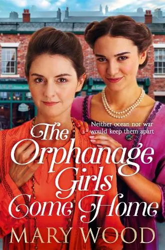 Mary Wood The Orphanage Girls Come Home
