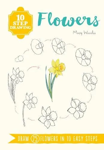 Mary Woodin 10 Step Drawing: Flowers