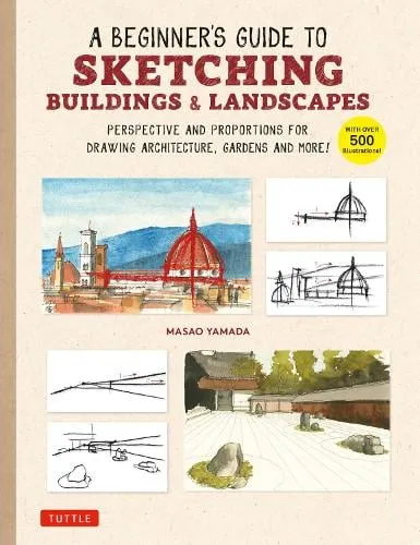 Masao Yamada A Beginner's Guide to Sketching Buildings & Landscapes