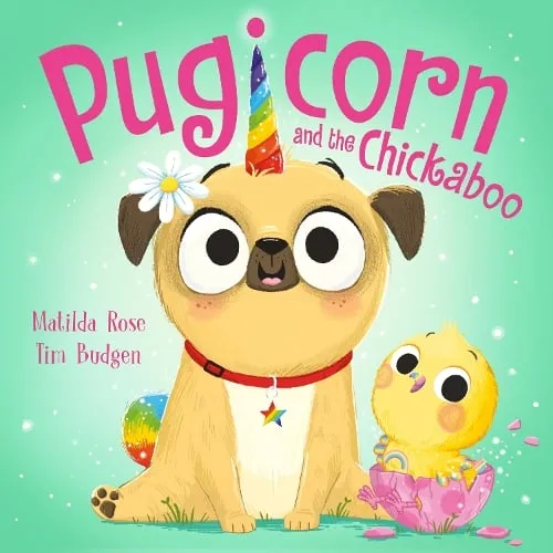 Matilda Rose The Magic Pet Shop: Pugicorn and the Chickaboo