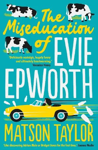 Matson Taylor The Miseducation of Evie Epworth