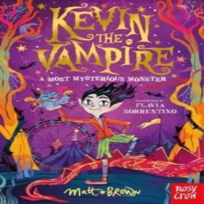 Nosy Crow Ltd Kevin The Vampire: A Most Mysterious Monster