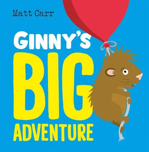 Matt Carr Ginny's Big Adventure