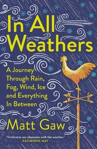 Matt Gaw In All Weathers