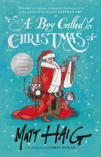Matt Haig A Boy Called Christmas
