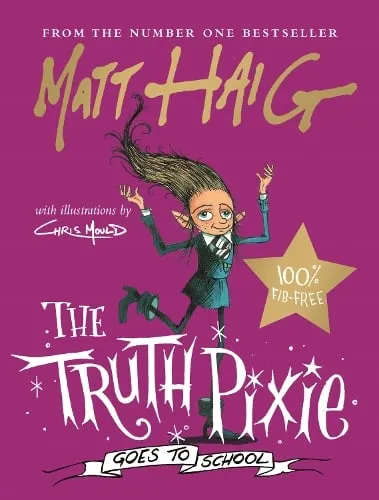 Matt Haig The Truth Pixie Goes to School