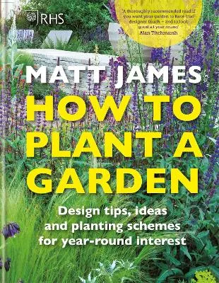 Matt James Rhs How to Plant a Garden