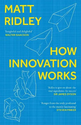 Matt Ridley How Innovation Works