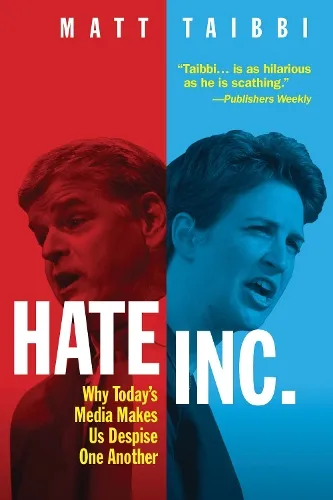 Matt Taibbi Hate, Inc.