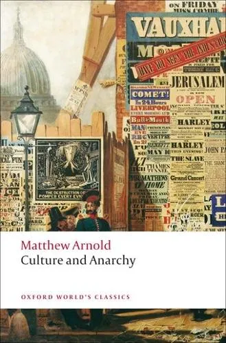 Matthew Arnold Culture and Anarchy