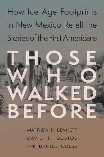Matthew Bennett Those Who Walked Before