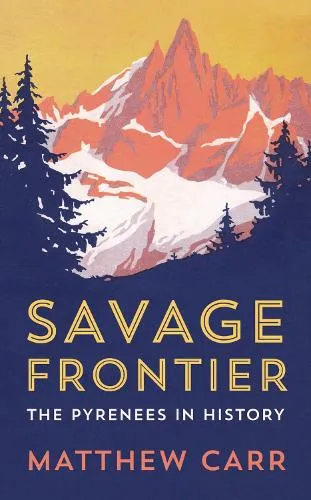 Matthew Carr Savage Frontier