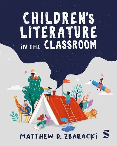 Matthew D. Zbaracki Children’s Literature in the Classroom