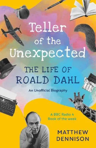 Matthew Dennison Teller of the Unexpected