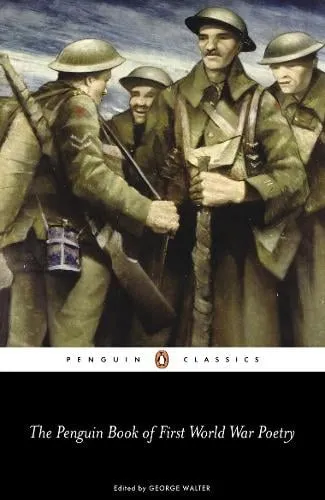 Matthew George Walter The Penguin Book of First World War Poetry