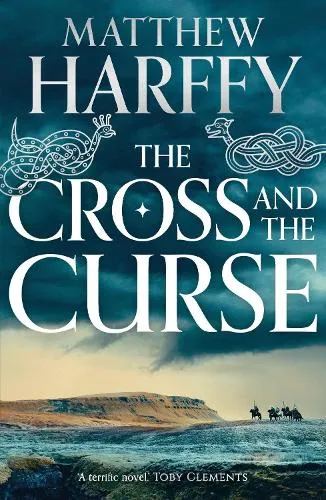 Matthew Harffy The Cross and the Curse