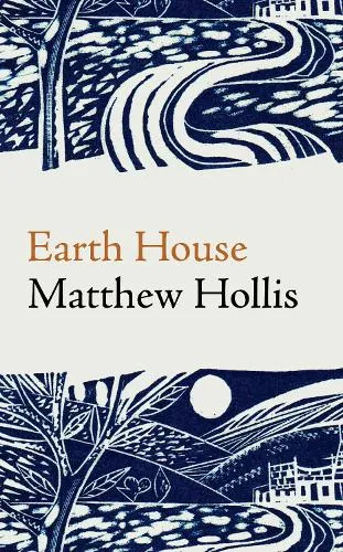 Matthew Hollis Earth House