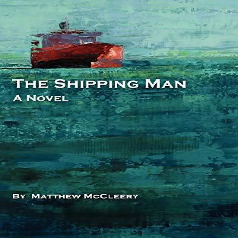 Matthew McCleery The Shipping Man Paperback Book Multicolor