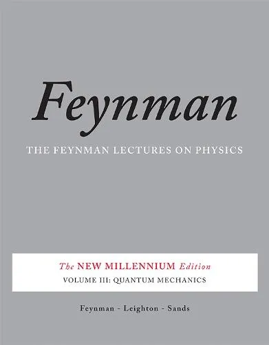 Matthew Sands The Feynman Lectures on Physics, Vol. Iii