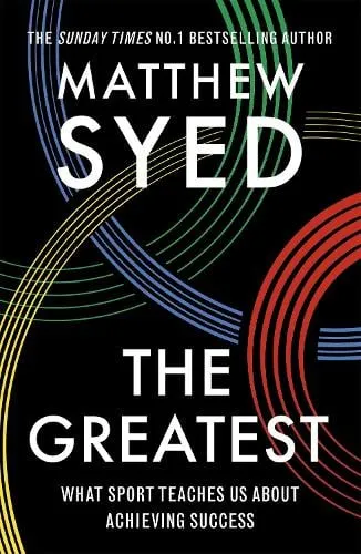 Matthew Syed The Greatest