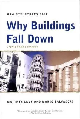 Matthys Levy Why Buildings Fall Down