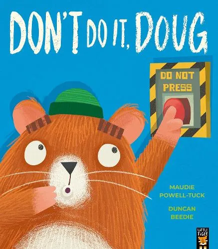 Maudie Powell-Tuck Don't Do It, Doug