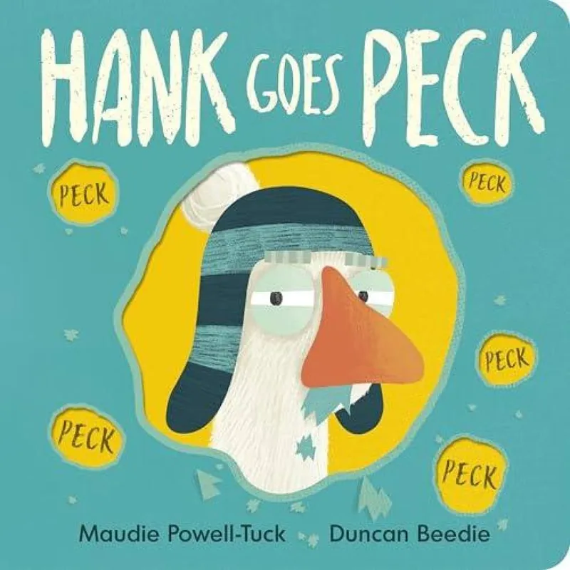 Maudie Powell-Tuck Hank Goes Peck Board book Book Multicolor