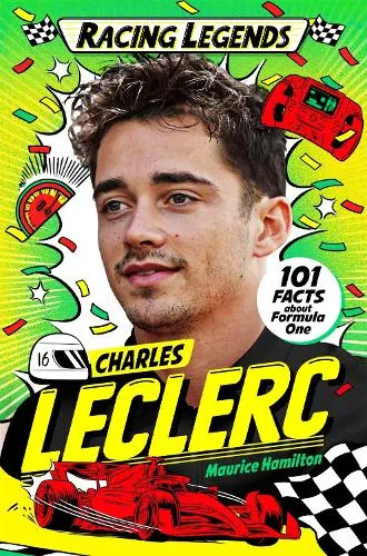 Maurice Hamilton Racing Legends: Charles Leclerc