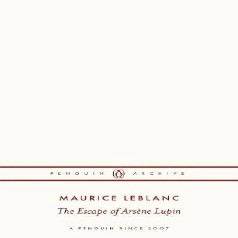 Maurice Leblanc The Escape of Arsène Lupin Paperback Book Multicolor