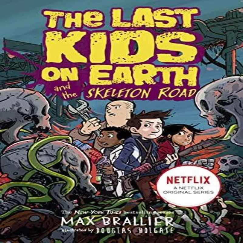 Max Brallier Last Kids on Earth and the Skeleton Road