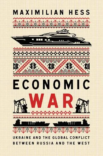 Maximilian Hess Economic War