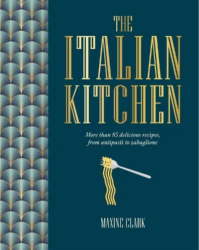 Maxine Clark The Italian Kitchen