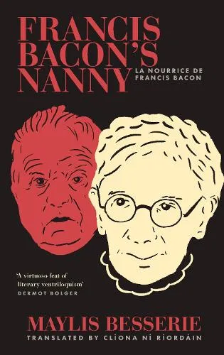 Maylis Besserie Francis Bacon's Nanny