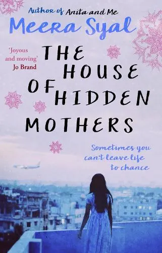 Meera Syal The House of Hidden Mothers