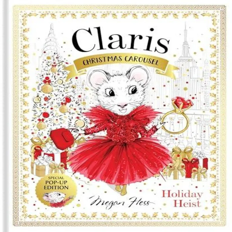 Megan Hess Claris: Christmas Carousel Holiday Heist Special Pop-up Edition Multicolor