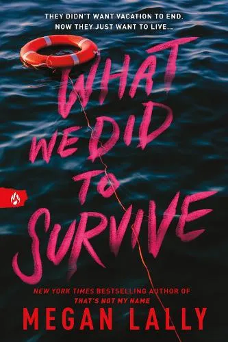 Megan Lally What We Did to Survive