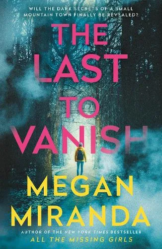 Megan Miranda The Last to Vanish