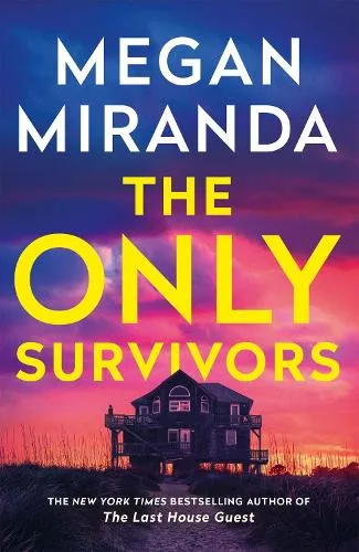 Megan Miranda The Only Survivors