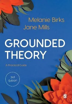 Melanie Birks Grounded Theory