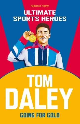 Melanie Hamm Tom Daley (Ultimate Sports Heroes)
