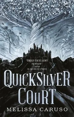 Melissa Caruso The Quicksilver Court