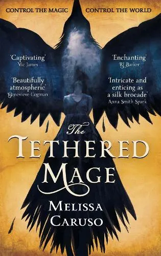 Melissa Caruso The Tethered Mage